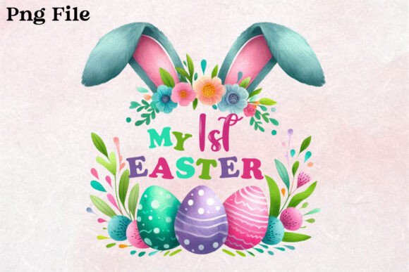 Download My 1st Easter Sublimation PNG - Png Collection